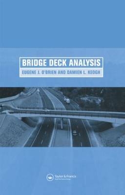 Bridge Deck Analysis - Damien L. Keogh, Eugene O' Brien