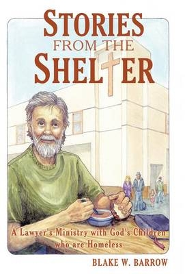 Stories from the Shelter - Blake W Barrow