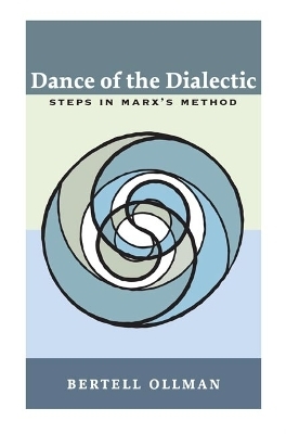 Dance of the Dialectic - Bertell Ollman