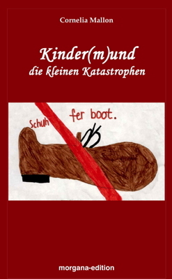 Kinder(m)und die kleinen Katastrophen