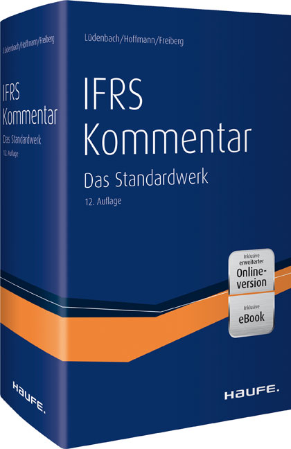 Haufe IFRS-Kommentar - Norbert Lüdenbach, Wolf-Dieter Hoffmann, Jens Freiberg