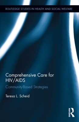 Comprehensive Care for HIV/AIDS - Teresa L. Scheid