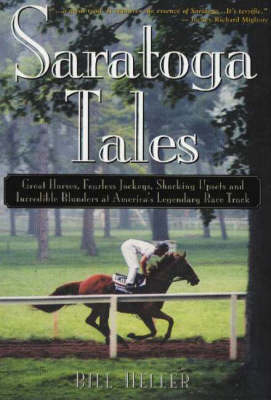 Saratoga Tales - Bill Heller
