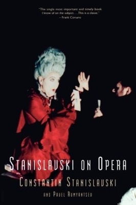 Stanislavski On Opera - Constantin Stanislavski, Pavel Rumyantsev