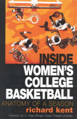 Inside Women's College Basketball - Richard Kent