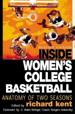 Inside Women's College Basketball - Richard Kent