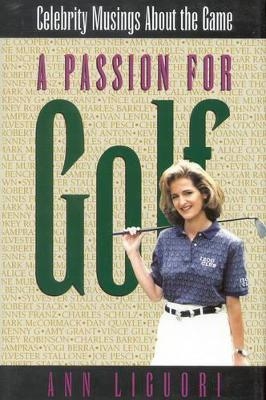 A Passion for Golf - Ann Ligouri