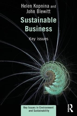 Sustainable Business - Helen Kopnina, John Blewitt