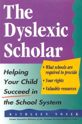 The Dyslexic Scholar - Kathleen Nosek