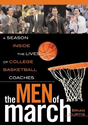 The Men of March - Brian Curtis