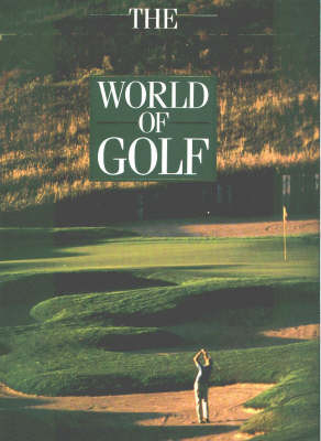 The Town and Country World of Golf - Richard Miller