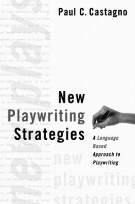 New Playwriting Strategies - Paul C. Castagno