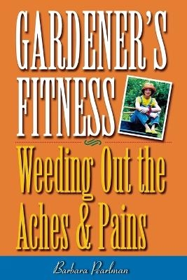 Gardener's Fitness - Barbara Pearlman