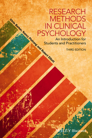 Research Methods in Clinical Psychology -  Chris Barker,  Robert Elliott,  Nancy Pistrang