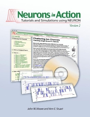 Neurons in Action 2 - John W. Moore, Ann E. Stuart