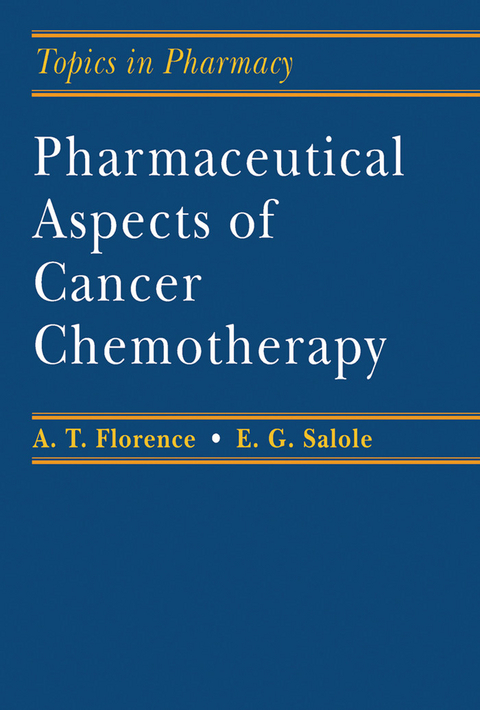 Pharmaceutical Aspects of Cancer Chemotherapy - 
