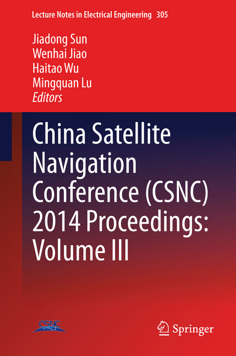 China Satellite Navigation Conference (CSNC) 2014 Proceedings: Volume III - 