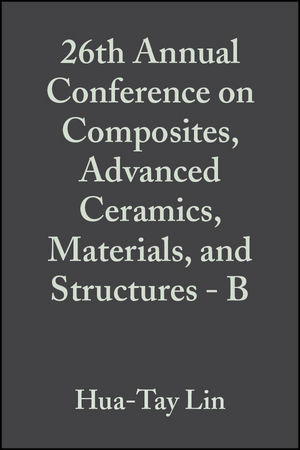 26th Annual Conference on Composites, Advanced Ceramics, Materials, and Structures - B, Volume 23, Issue 4 - 