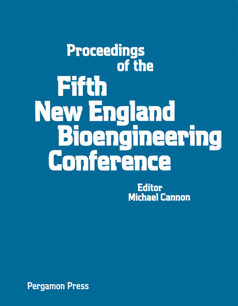 Proceedings of the Fifth New England Bioengineering Conference - 