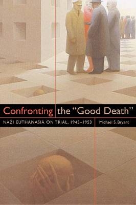 Confronting the "Good Death" - Michael S. Bryant