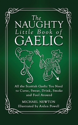 The Naughty Little Book of Gaelic - Professor of Law Michael Newton