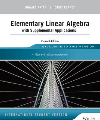 Elementary Linear Algebra with Supplemental Applications - Howard Anton, Chris Rorres