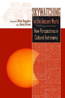 Skywatching in the Ancient World - Gary Urton