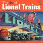 The Art of Lionel Trains - Roger Carp