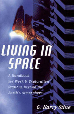 Living in Space - G.Harry Stine