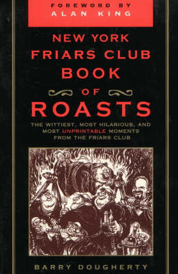 The New York Friars Club Book of Roasts - Barry Dougherty