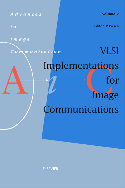 VLSI Implementations for Image Communications - 