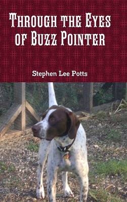 Through the Eyes of Buzz Pointer - Stephen Potts