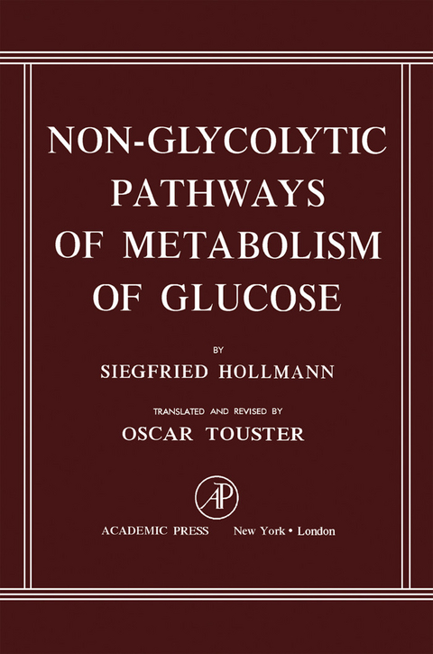 Non-Glycolytic Pathways of Metabolism of Glucose -  Siegfried Hollmann