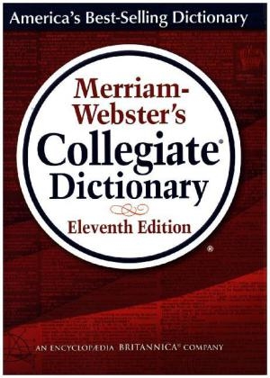 Merriam-Webster's Collegiate Dictionary, Eleventh  Edition -  Merriam-Webster