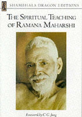 Spiritual Teaching of Ramana Maharshi - Maharshi Ramana