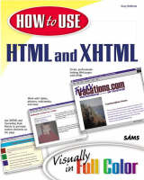 HOW TO USE THE INTERNET 2002, HOW TO USE MICROSOFT OFFICE XP,         HOW TO USE ADOBE PHOTOSHOP 7, HOW TO USE HTML & XHTML,                HOW TO USE COMPUTERS, HOW TO USE DREAMWEAVER - Rogers Cadenhead, Daniel Giordan, Sherry Kinkoph Gunter, Gary Rebholz, Lisa Biow