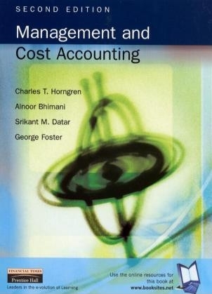 Management and Cost Accounting with Professional question supplement - Charles T. Horngren, Alnoor Bhimani, Srikant M. Datar, George Foster