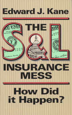 S. and L. Insurance Mess - Edward J. Kane