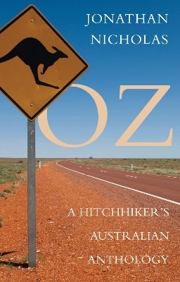 Oz – A Hitchhiker's Australian Anthology - Jonathan Nicholas