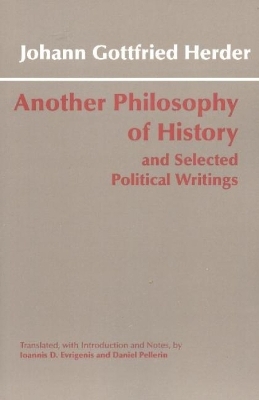 Another Philosophy of History and Selected Political Writings - Johann Gottfried Herder