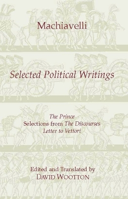 Machiavelli: Selected Political Writings - Niccolo Machiavelli