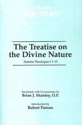 The Treatise on the Divine Nature - Thomas Aquinas