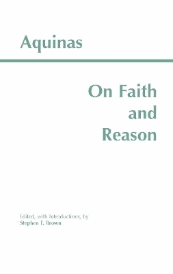 On Faith and Reason - Thomas Aquinas