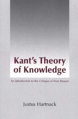 Kant's Theory of Knowledge - Justus Hartnack
