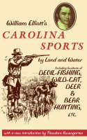 William Elliott's Carolina Sports by Land and Water - William Elliott