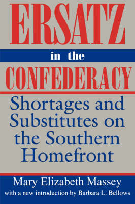 Ersatz in the Confederacy - Mary Elizabeth Massey