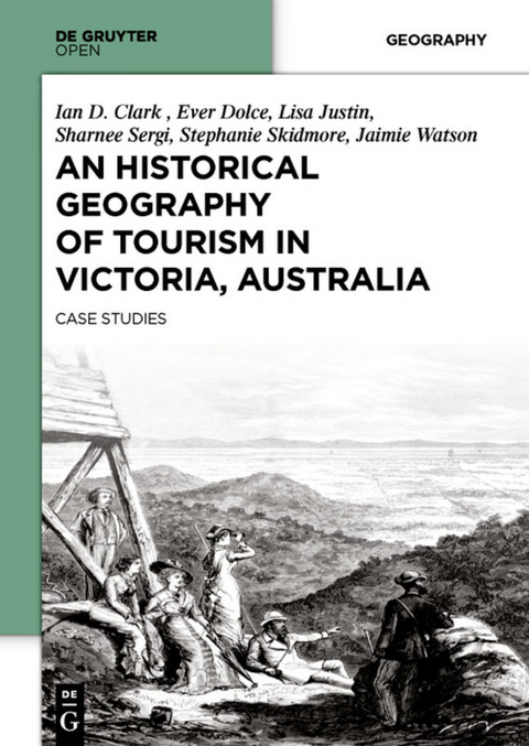 An Historical Geography of Tourism in Victoria, Australia - Ian Clark