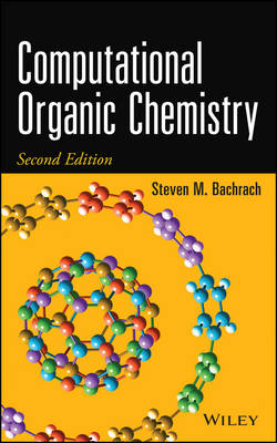 Computational Organic Chemistry 2e - Steven M. Bachrach