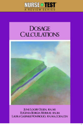 Dosage Calculations - Eugenia Borgia Murray, June L. Olsen