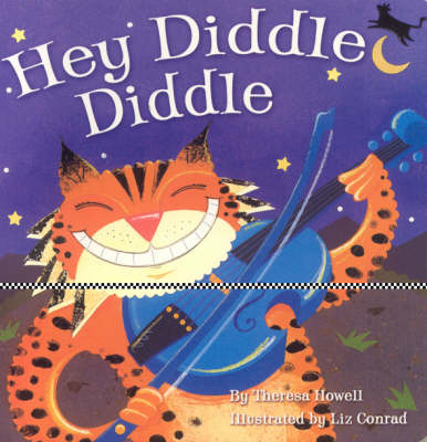 Hey Diddle Diddle - Theresa Howell